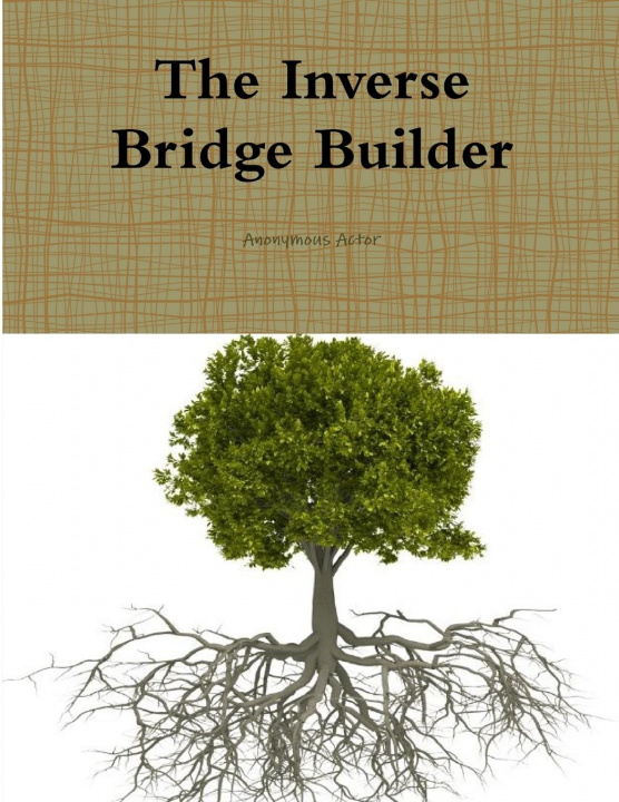 Book Inverse Bridge Builder Anonymous Actor
