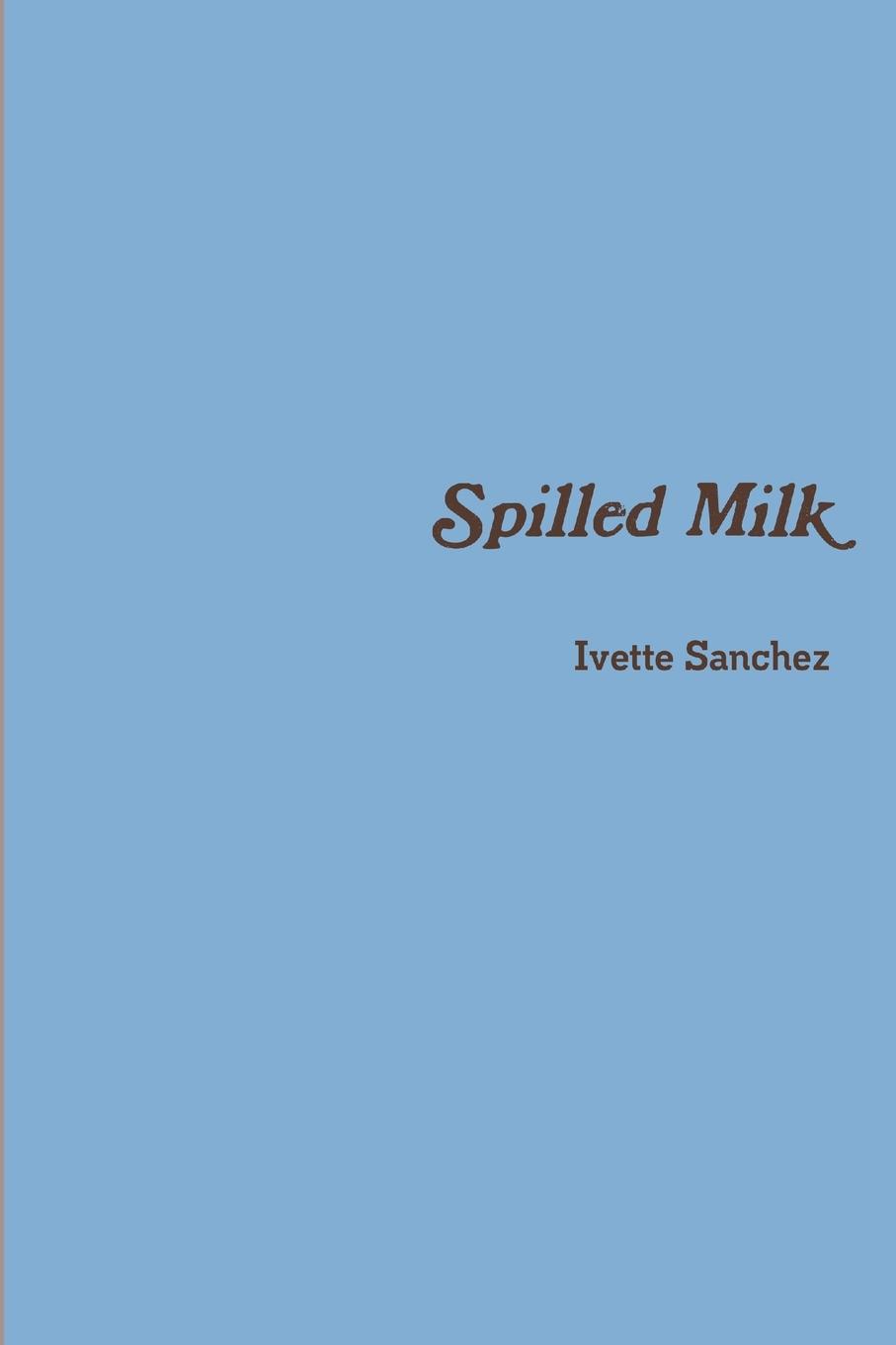 Carte Spilled Milk Ivette Sanchez