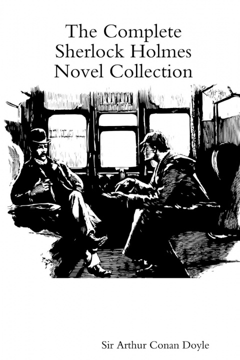Könyv Complete Sherlock Holmes Novel Collection Sir Arthur Conan Doyle