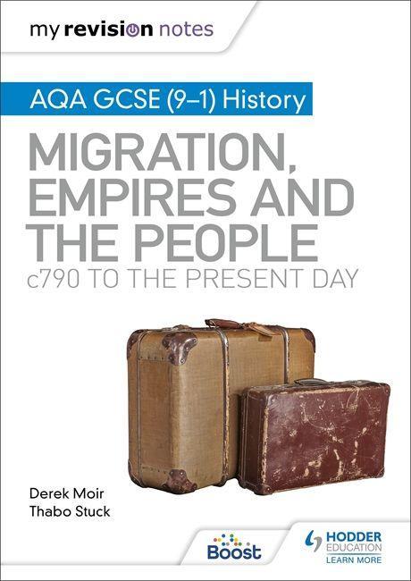 Libro My Revision Notes: AQA GCSE (9-1) History: Migration, empires and the people: c790 to the present day Derek Moir