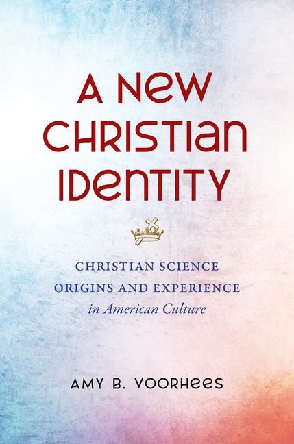 Buch New Christian Identity Amy B. Voorhees