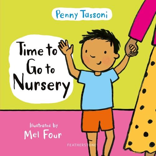 Livre Time to Go to Nursery Penny Tassoni