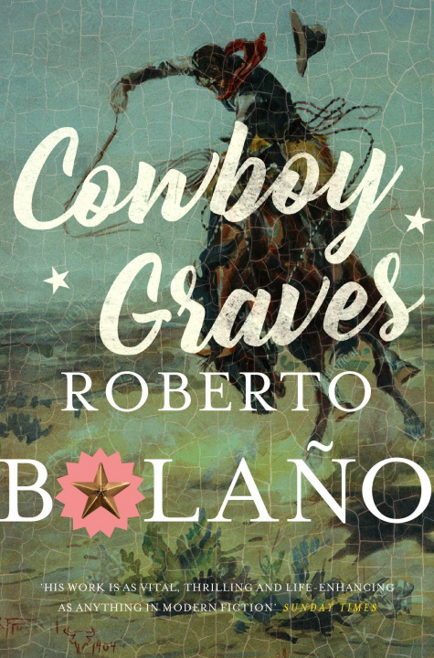 Kniha Cowboy Graves Roberto Bolano