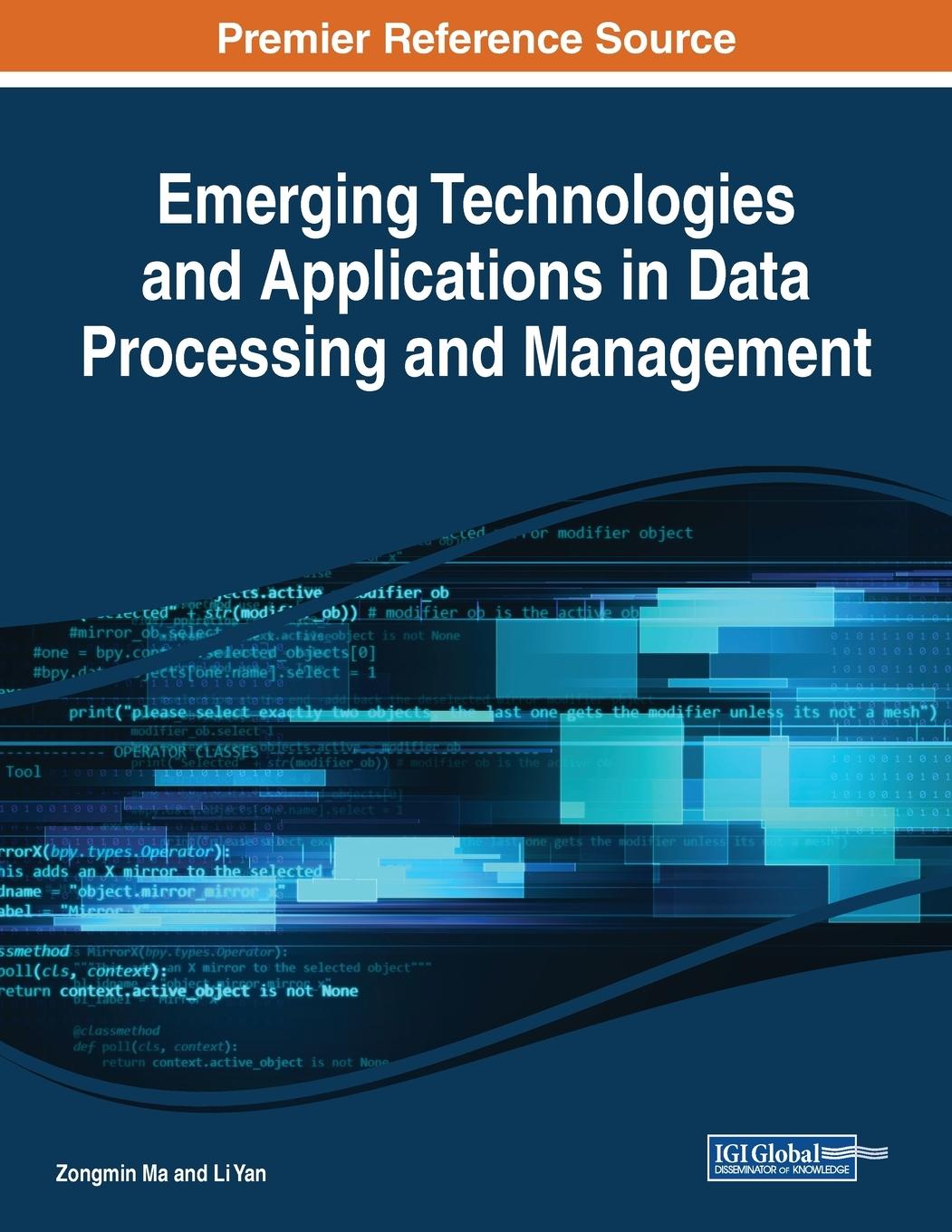 Book Emerging Technologies and Applications in Data Processing and Management Zongmin Ma