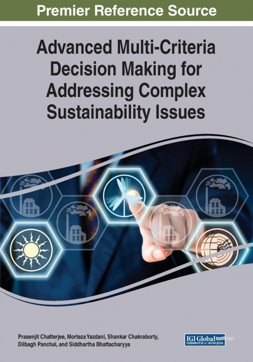 Книга Advanced Multi-Criteria Decision Making for Addressing Complex Sustainability Issues Prasenjit Chatterjee