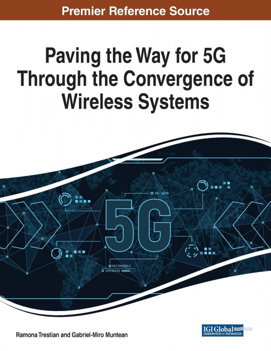 Kniha Paving the Way for 5G Through the Convergence of Wireless Systems 