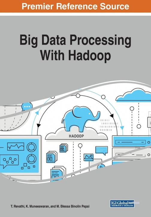 Book Big Data Processing With Hadoop T. Revathi