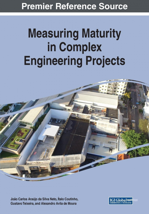 Book Measuring Maturity in Complex Engineering Projects Joao Carlos Araujo da Silva Neto