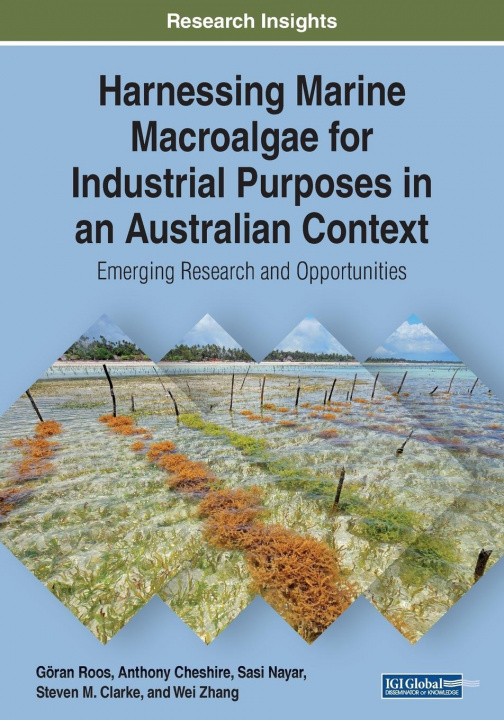 Könyv Harnessing Marine Macroalgae for Industrial Purposes in an Australian Context Goeran Roos