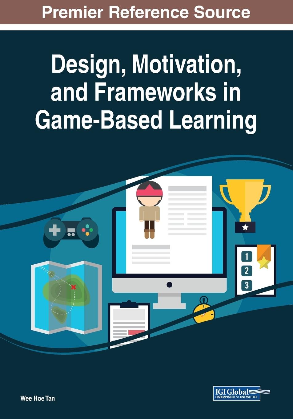 Книга Design, Motivation, and Frameworks in Game-Based Learning 