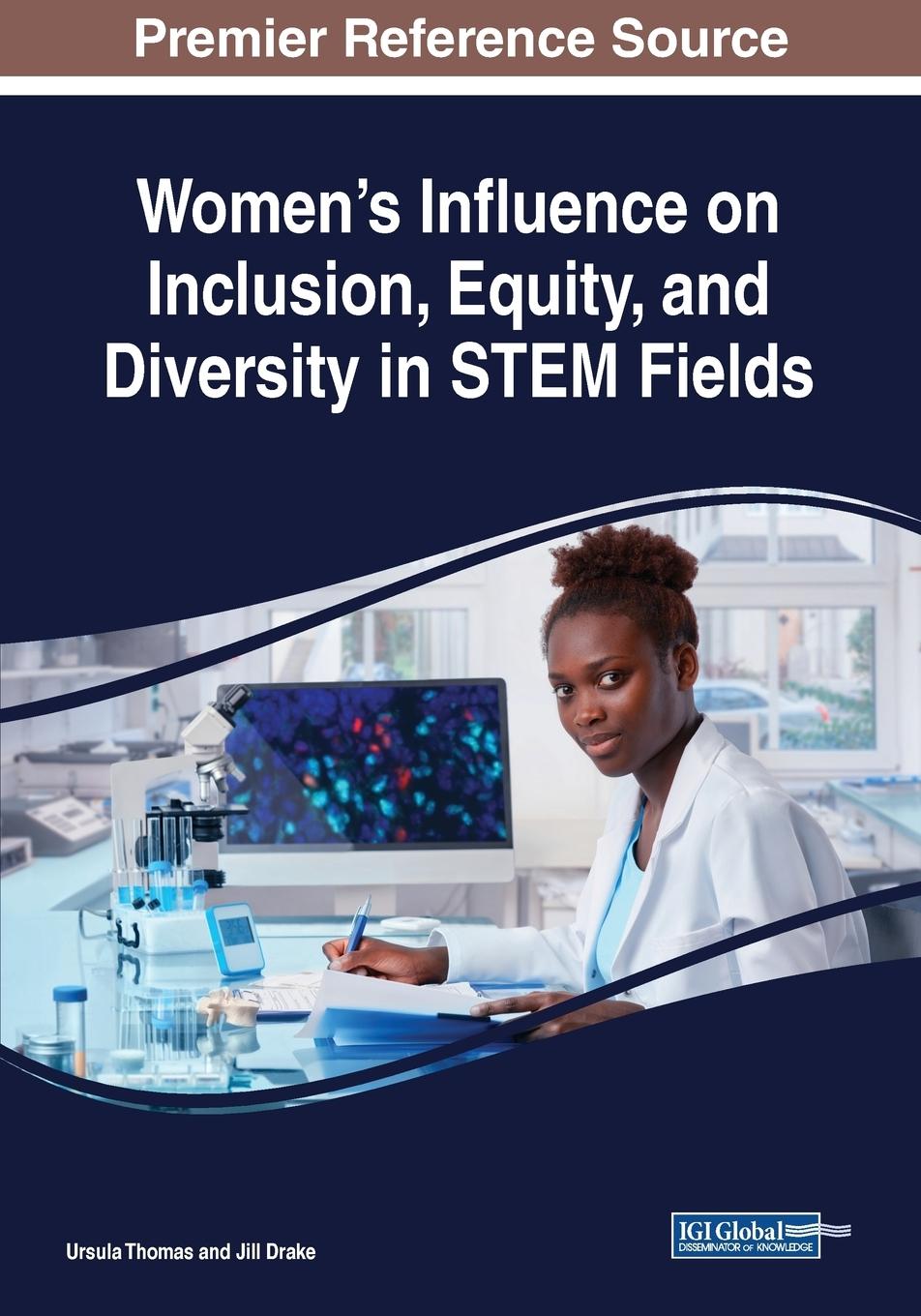 Knjiga Women's Influence on Inclusion, Equity, and Diversity in STEM Fields Ursula Thomas