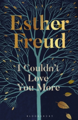 Könyv I Couldn't Love You More Freud Esther Freud