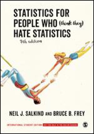 Könyv Statistics for People Who (Think They) Hate Statistics - International Student Edition Neil J. Salkind