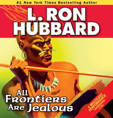 Audio All Frontiers Are Jealous L. Ron Hubbard