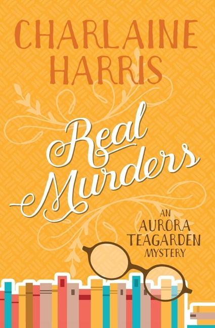 Könyv Real Murders: An Aurora Teagarden Mystery 