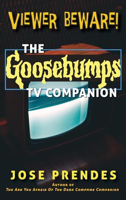 Книга Viewer Beware! The Goosebumps TV Companion (hardback) 