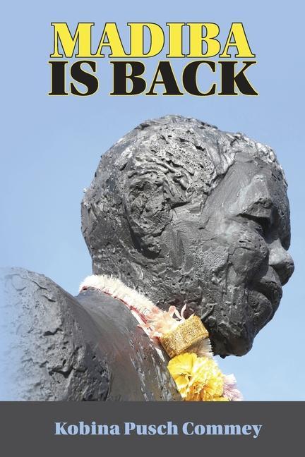 Book Madiba is Back PUSCH KOBINA COMMEY