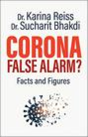 Книга Corona, False Alarm? Sucharit Bhakdi