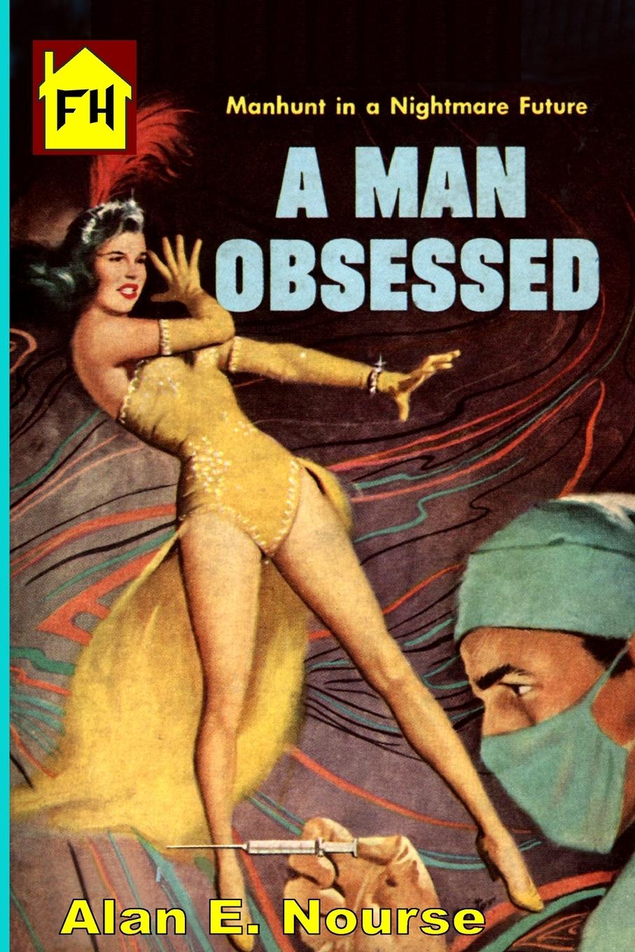 Buch Man Obsessed Alan E Nourse