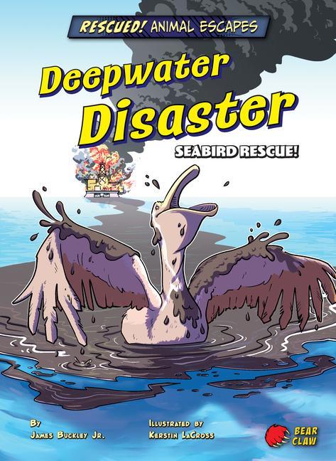Livro Deepwater Disaster: Seabird Rescue! Kerstin Lacross