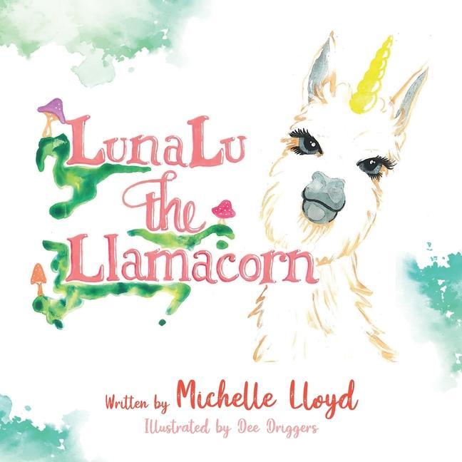 Libro LunaLu the Llamacorn Michelle Lloyd