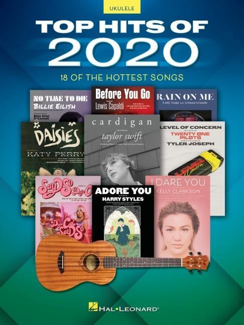 Book Top Hits of 2020: 18 of the Hottest Songs Arranged for Ukulele with Lyrics 