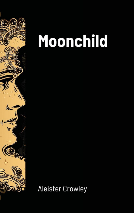 Kniha Moonchild Aleister Crowley