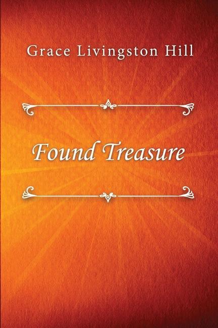 Book Found Treasure GRACE LIVINGST HILL