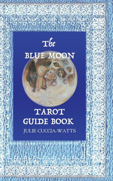 Könyv Blue Moon Tarot Julie Cuccia-Watts