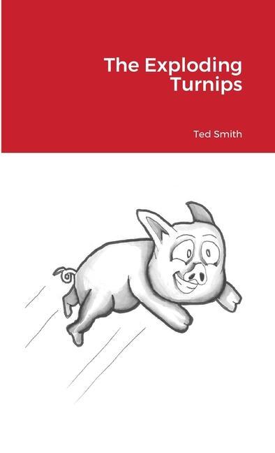 Book The Exploding Turnips Ted Smith