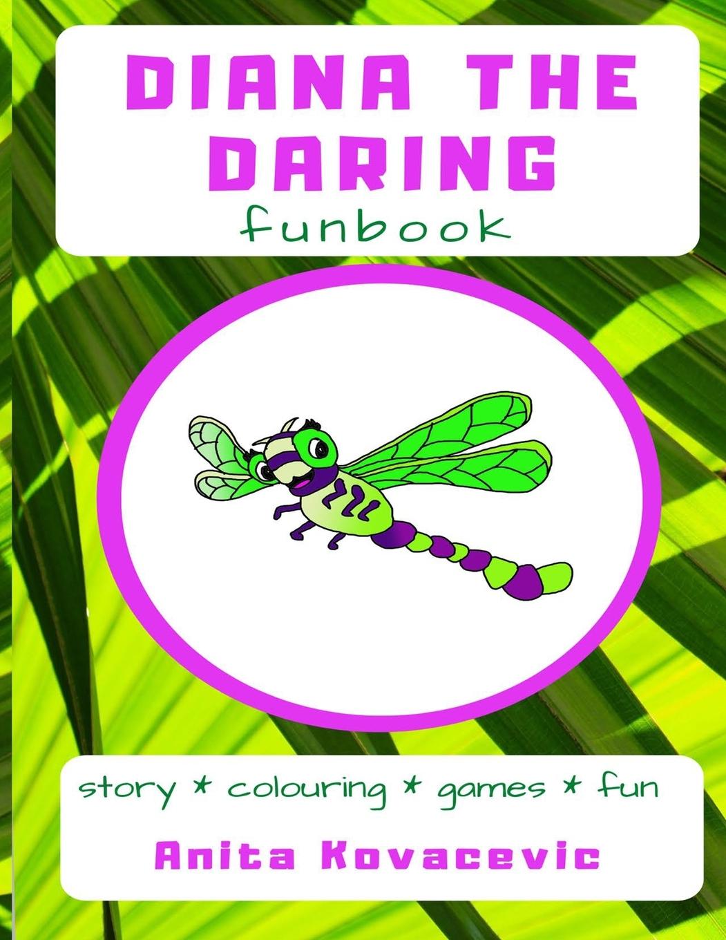 Carte Diana the Daring Funbook Anita Kovacevic