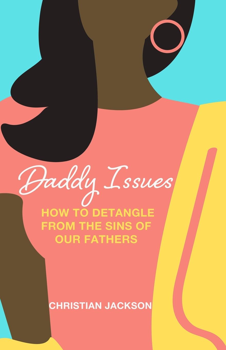 Книга Daddy Issues Christian Jackson