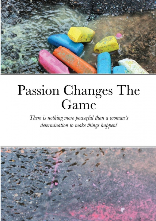 Book Passion Changes The Game Catherine Kereku