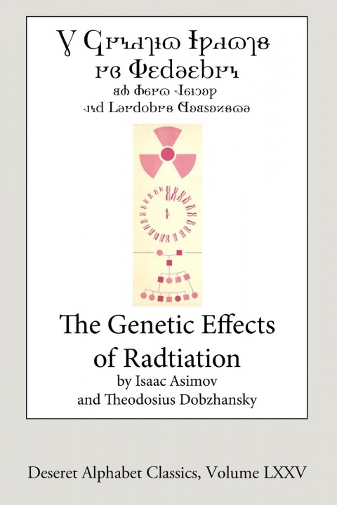 Carte Genetic Effects of Radiation (Deseret Alphabet edition) Isaac Asimov
