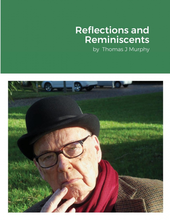 Βιβλίο Reflections and Reminiscents Thomas Murphy