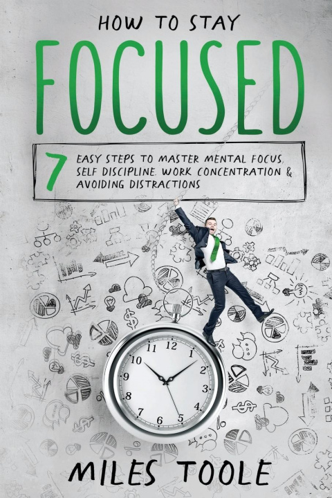 Carte How to Stay Focused Miles Toole