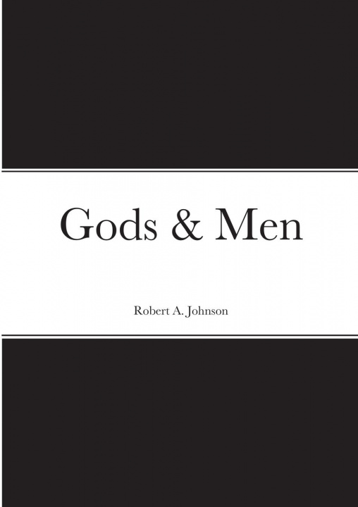 Buch Gods & Men Robert A Johnson