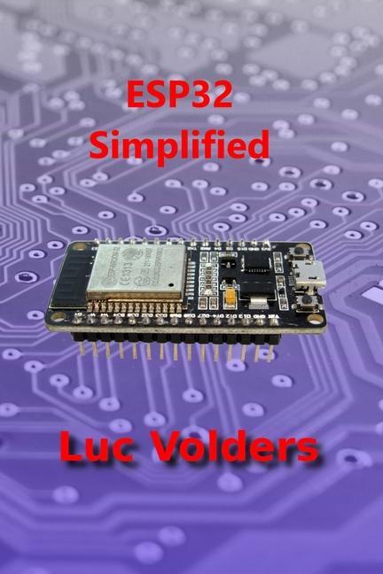 Kniha ESP32 Simplified Luc Volders