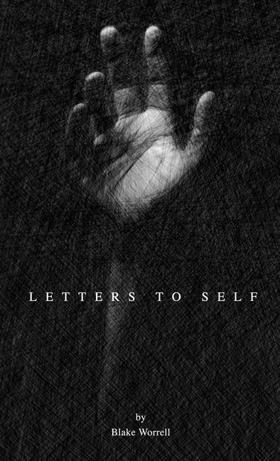 Knjiga Letters To Self Blake Worrell