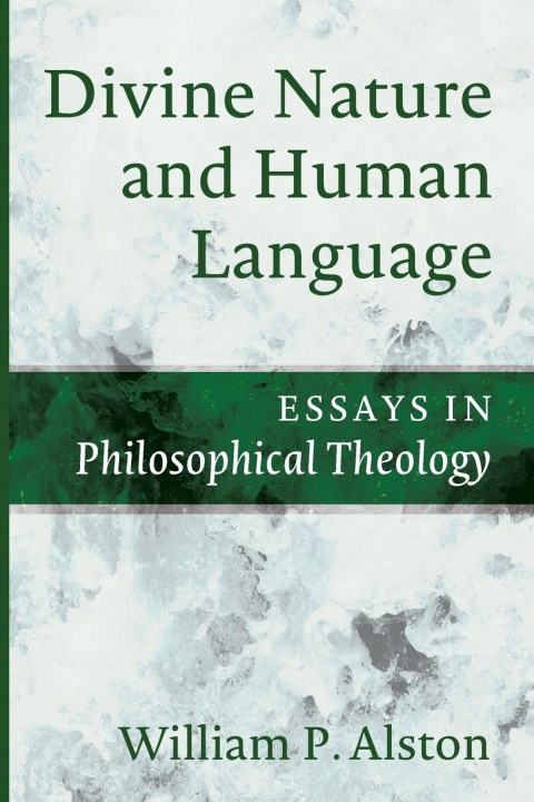 Книга Divine Nature and Human Language William P Alston