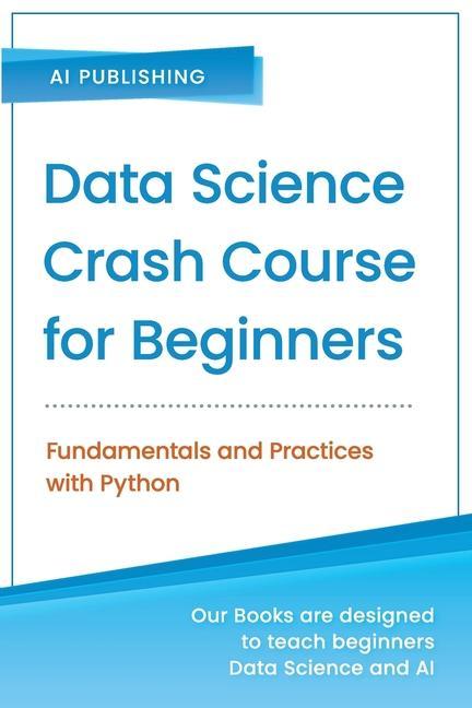 Könyv Data Science Crash Course for Beginners with Python AI Publishing