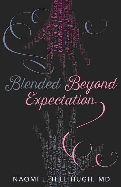 Kniha Blended Beyond Expectation NAOMI  L HILL HUGH