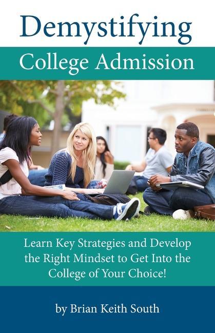 Carte Demystifying College Admission BRIAN KEITH SOUTH