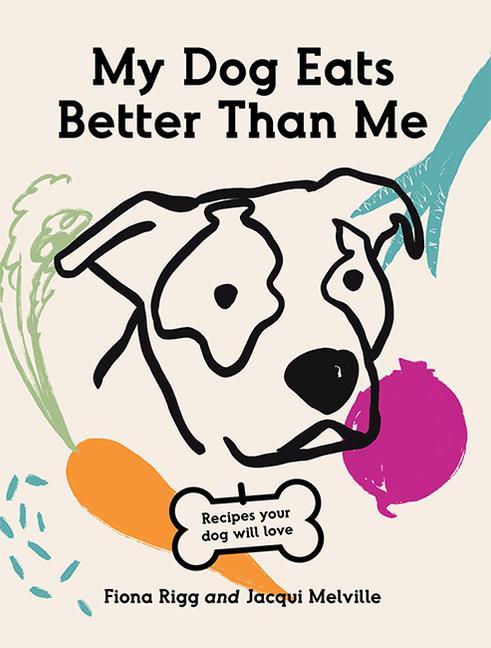 Carte My Dog Eats Better Than Me RIGG  FIONA