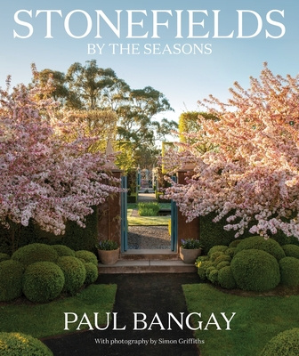 Könyv Stonefields by the Seasons Paul Bangay