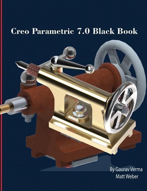 Book Creo Parametric 7.0 Black Book Gaurav Verma