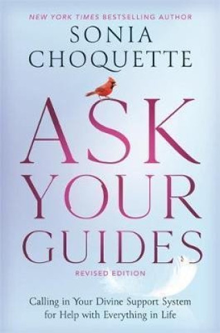 Knjiga Ask Your Guides Sonia Choquette