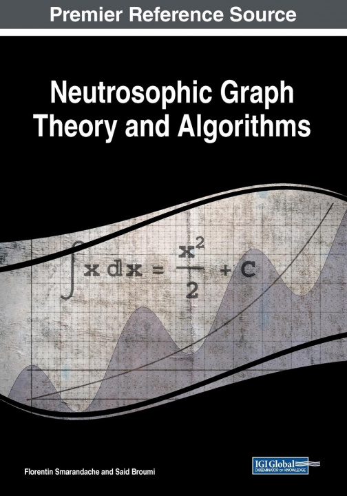 Book Neutrosophic Graph Theory and Algorithms Florentin Smarandache