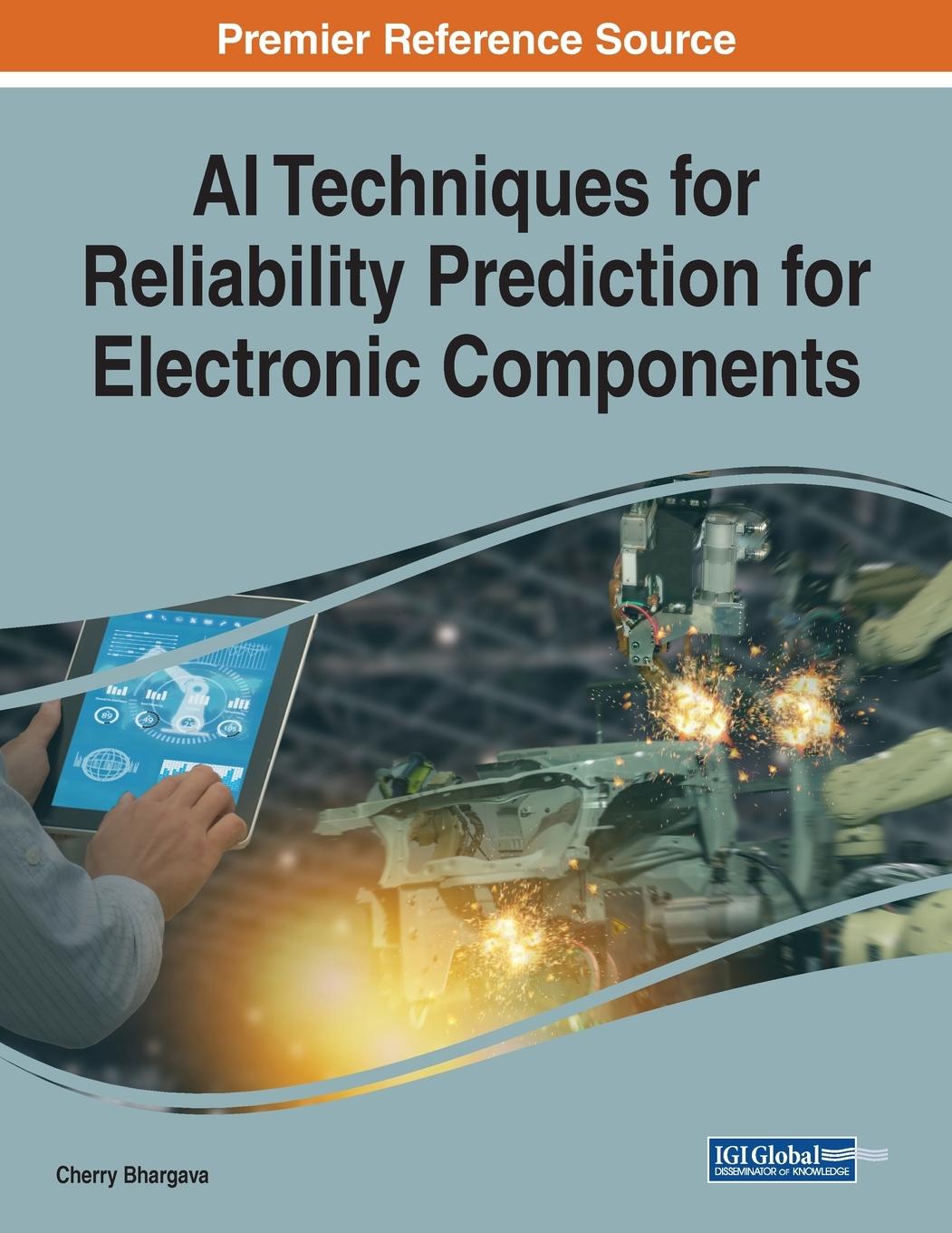 Book AI Techniques for Reliability Prediction for Electronic Components Cherry Bhargava