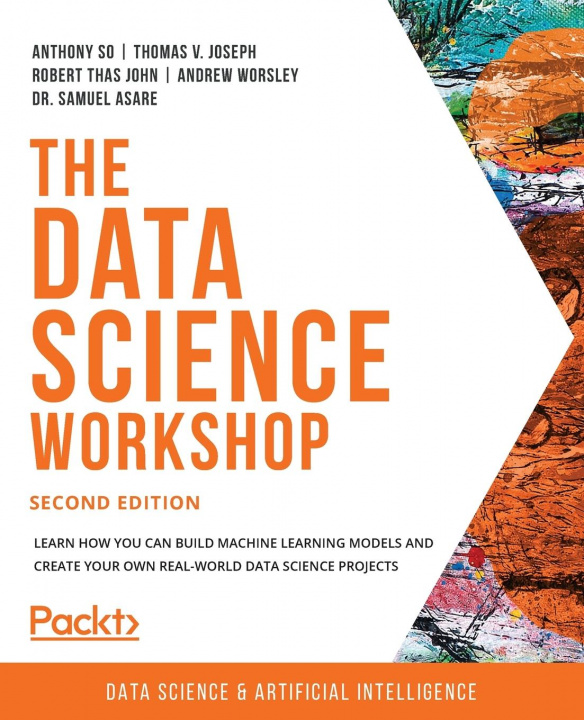 Könyv The Data Science Workshop Anthony So